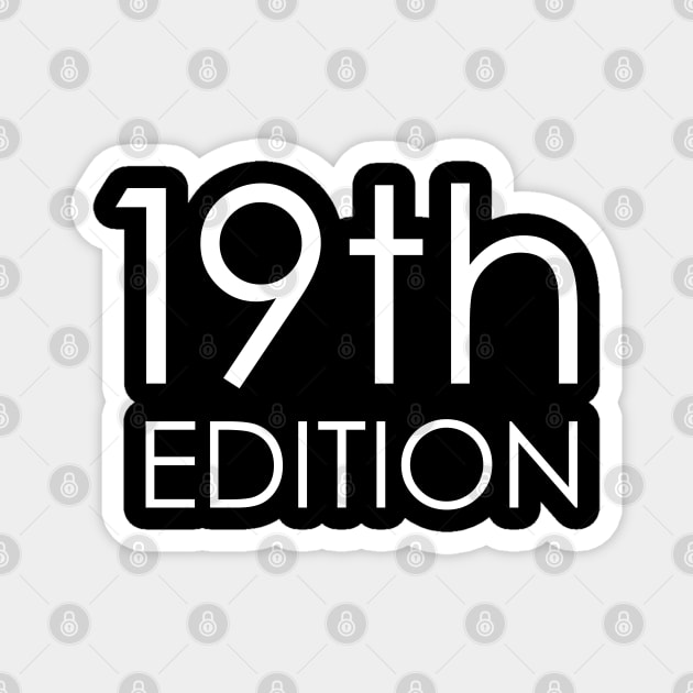 19th Edition Magnet by Oyeplot