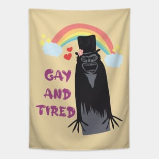 Gay and Tired Tapestry