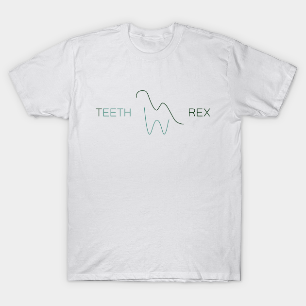 Discover Teeth Rex - Dinosaur Lover - T-Shirt