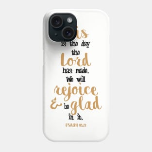 Psalm 118:24 Bible Verse Cute Hand Writing Phone Case