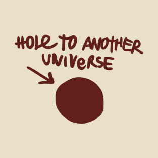 Life is Strange's Hole To Another Universe T-Shirt