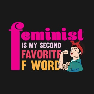 Womens Rights and Feminism Quotes Equality Feminist Support T-Shirt