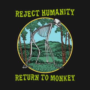 Reject Humanity Return To Monkey - Colorful Retro Illustration T-Shirt