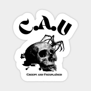 CAU (creepy and unexplained) Skull with spider Conspiracy t-shirt for all sizes and ages Magnet