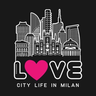 Love City Life in Milan T-Shirt