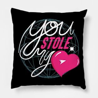 You stole my heart Pillow