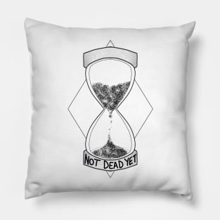 Not Dead Yet Hourglass Pillow