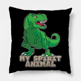 The T-Rex Is My Spirit Animal (Green) Pillow