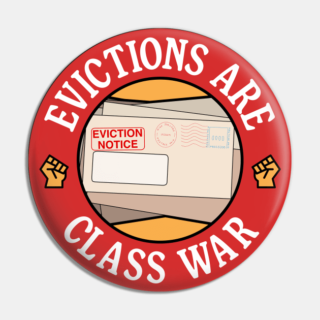 Evictions Are Class War - Anti Landlord Pin by Football from the Left