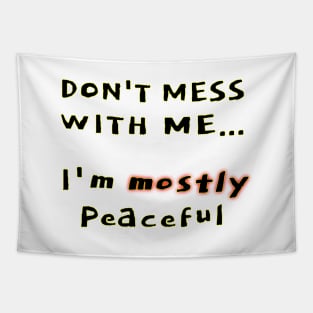 Mostly peaceful Tapestry