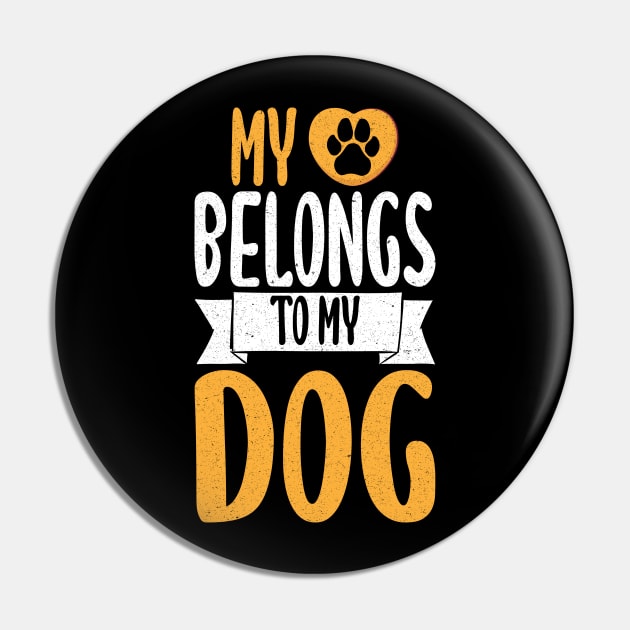 My Heart Belongs To My Dog Pin by Teewyld