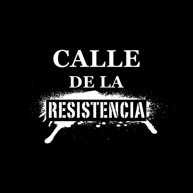 Calle De La Resistencia - Puerto Rico Calle Fortaleza by PuertoRicoShirts