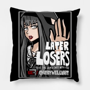 LATER LOSERS (LIGHT) Pillow