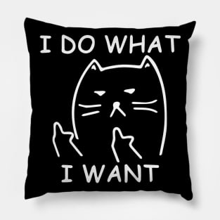 I do what I want with my cat shirt Pillow