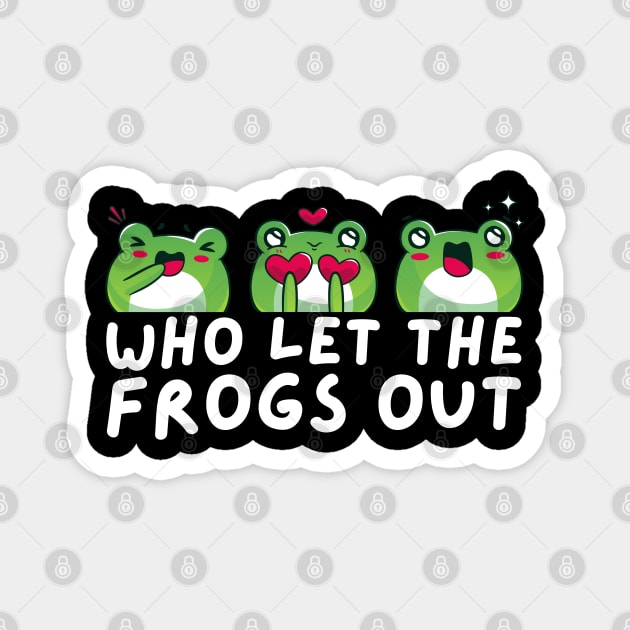 Who Let The Frogs Out Magnet by The WYLD Tribe