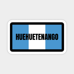 Huehuetenango City in Guatemala Flag Colors Magnet