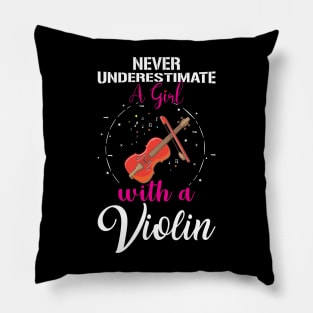 Never Underestimate a Girl with a Violin Pillow