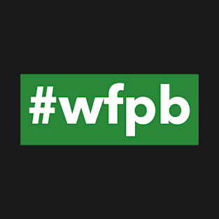 #wfpb T-Shirt