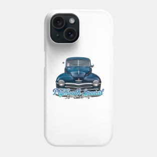 1948 Plymouth Special Deluxe Sedan Phone Case