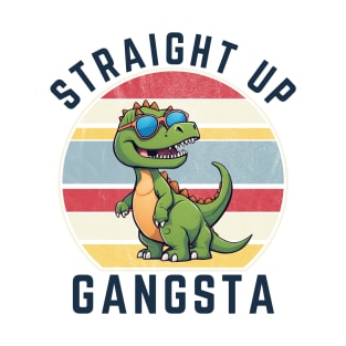 Funny Straight Up Gangsta Dinosaur T-Shirt