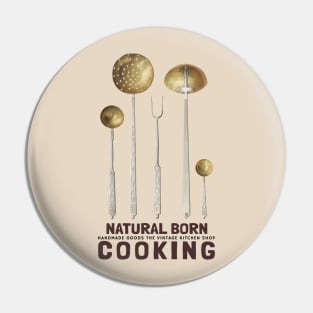 The Vintage Kitchen Shop Natural Born Cooking Pin