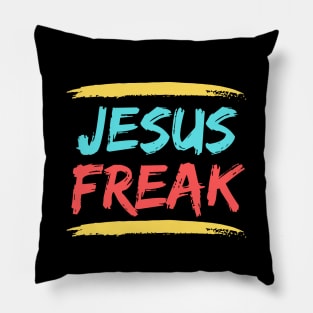 Jesus Freak | Christian Typography Pillow