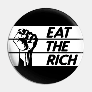 Eat the Rich Revolution Fist Anti-Capitalist Statement Pin