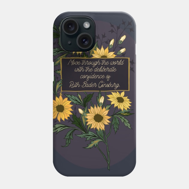 Move Through The World With The Deliberate Confidence Of Ruth Bader Ginsburg Phone Case by FabulouslyFeminist