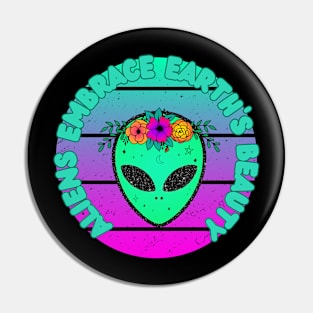 Alien Embrace Earths Beauty Pin