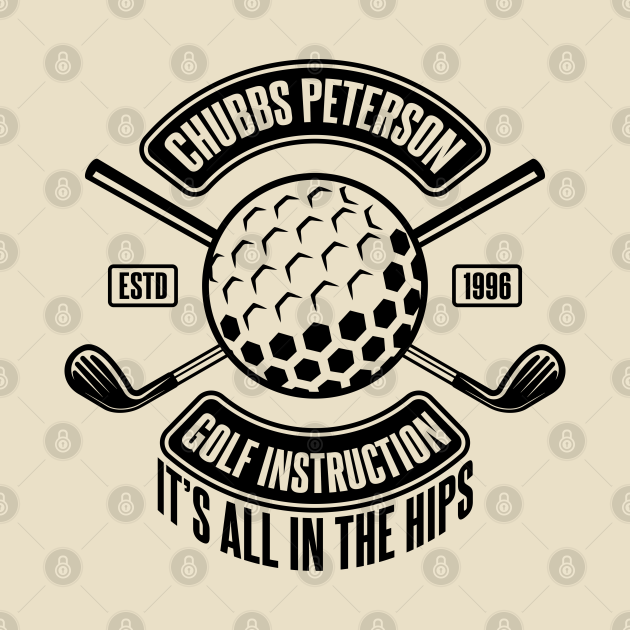 Disover Chubbs Peterson Golf Instruction - Happy Gilmore - T-Shirt