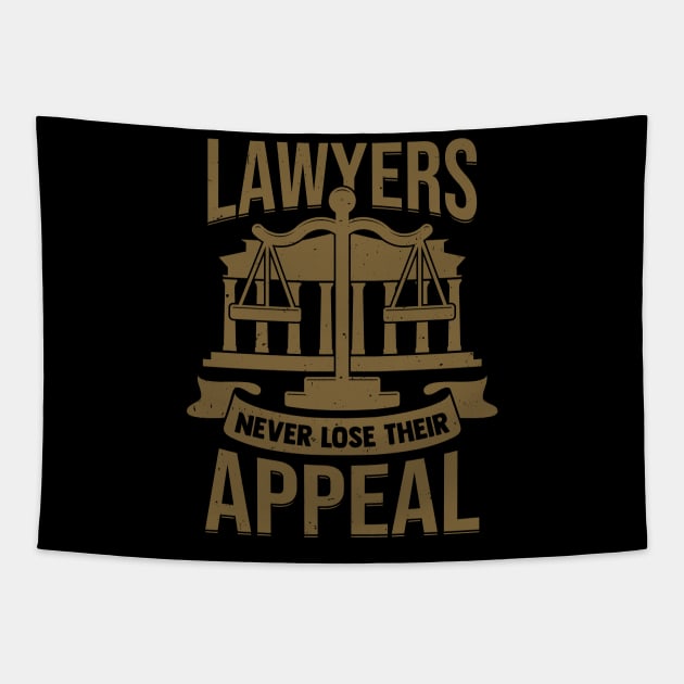 Lawyers Never Lose Their Appeal Tapestry by Dolde08