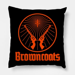 BROWNCOATS Pillow