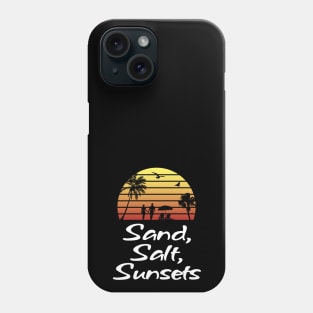 Salt, Sand and Sunsets Phone Case