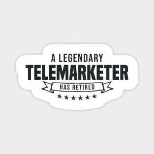 A Legendary Telemarketer has retired Magnet