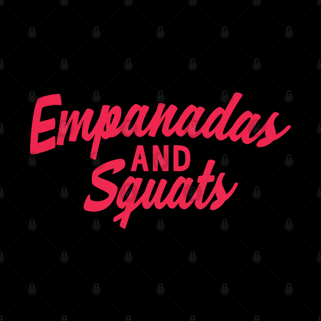 Empanadas and Squats by imgabsveras