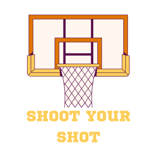 Shoot Your Shot T-Shirt