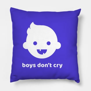 Boys Don't Cry Pillow