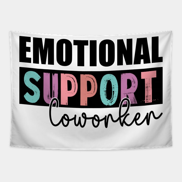 Co Worker Emotional Support Coworker colleague Tapestry by WildFoxFarmCo