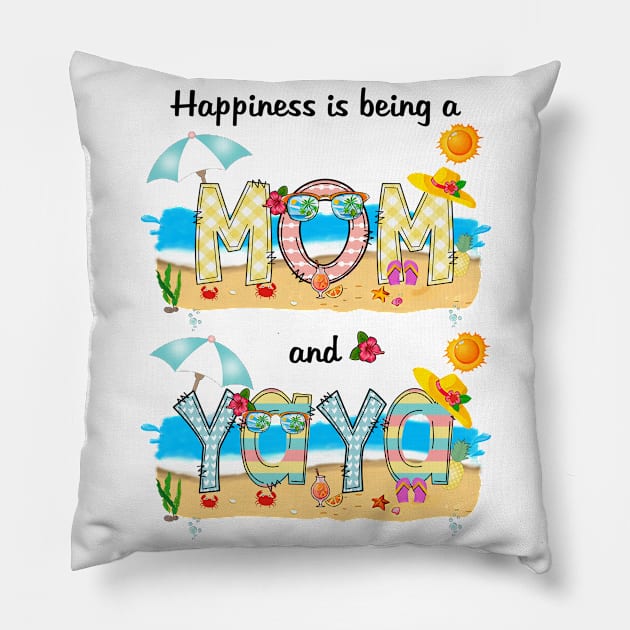 Happiness Is Being A Mom And Yaya Summer Beach Happy Mother's Pillow by KIMIKA