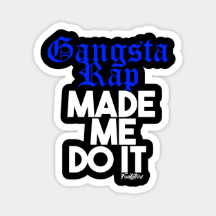 Gangsta Rap Blue Magnet