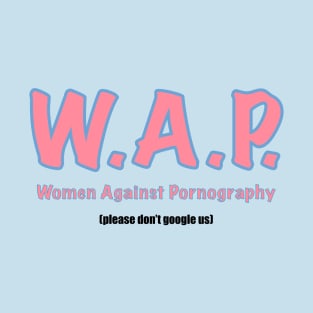 WAP T-Shirt