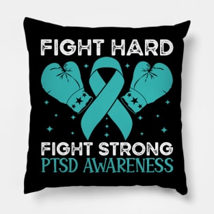 Fight Hard Fight Strong PTSD Awareness Pillow