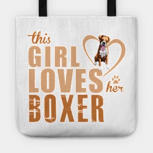 This Girl Loves Her Boxer! Especially for Boxer dog owners! Tote