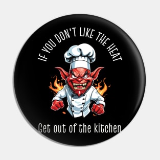 Get out the kitchen Pin