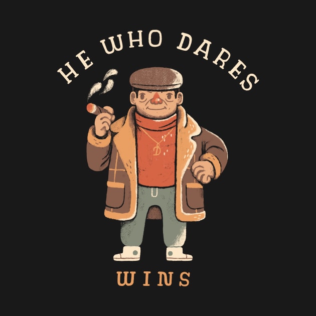 He who dares wins by Louisros