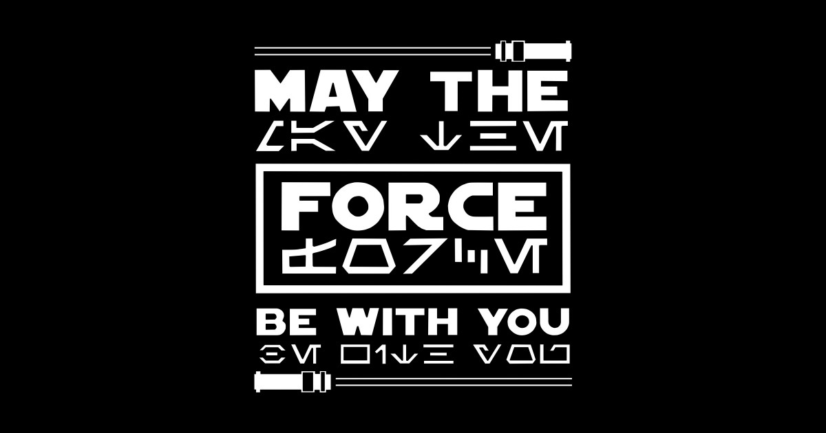 may the force be with you May The Force Be With You Sticker TeePublic