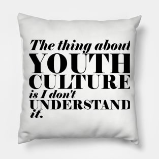 Youth Culture Pillow