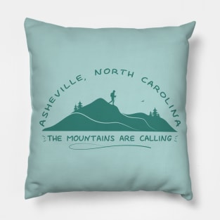 The Mountains Are Calling - Asheville, NC - Green 10 Pillow