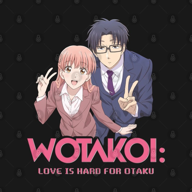 Wotakoi: Love Is Hard for Otaku by SirTeealot