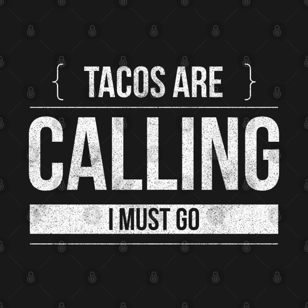 Tacos Are Calling by Printnation